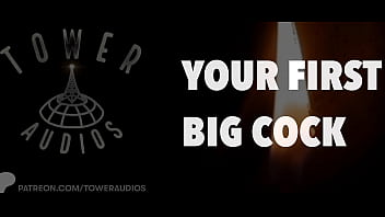 Your First Big Cock (Erotic audio for women) (Audioporn dirty