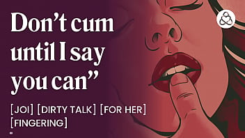 I control when you can cum [edging] [joi for women]