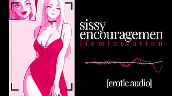 F4M | Erotic Audio | Sissy Encouragement