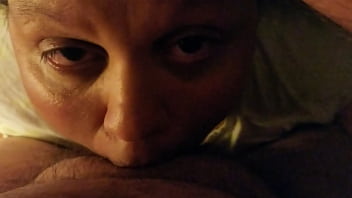 Wife sucking and gagging on my dick