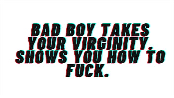 AUDIO Roleplay: Bad Boy Takes Your Virginity and shows you